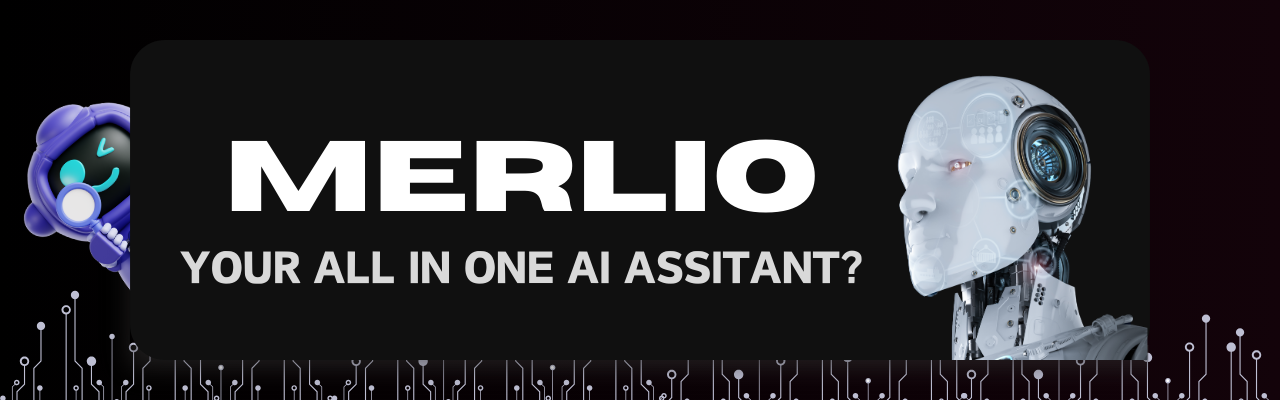 Merlio AI Assistant Banner