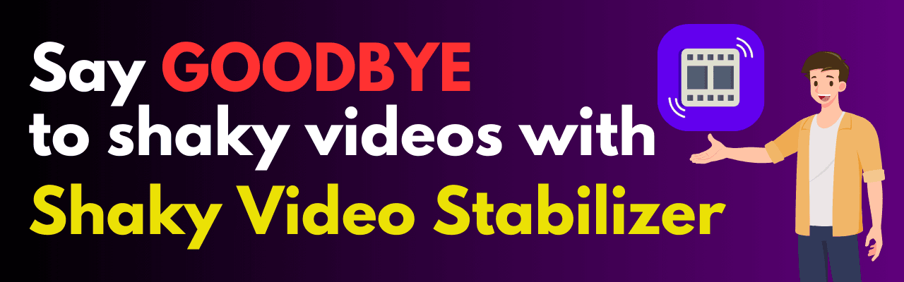Shaky Video Stabilizer App